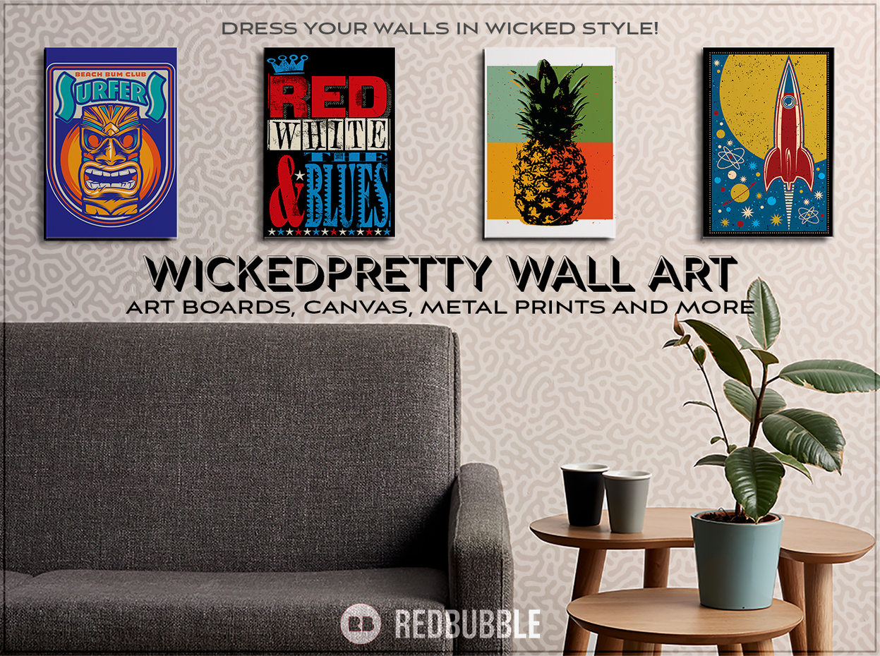 Dress your walls in wicked style! WickedPretty @ Redbubble