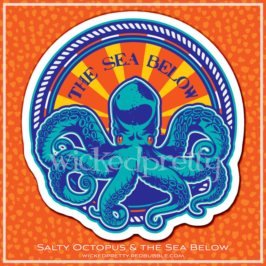 Salty Octopus &amp; The Sea Below