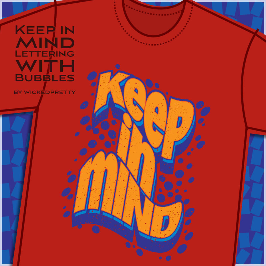 Keep in Mind Lettering with Bubbles