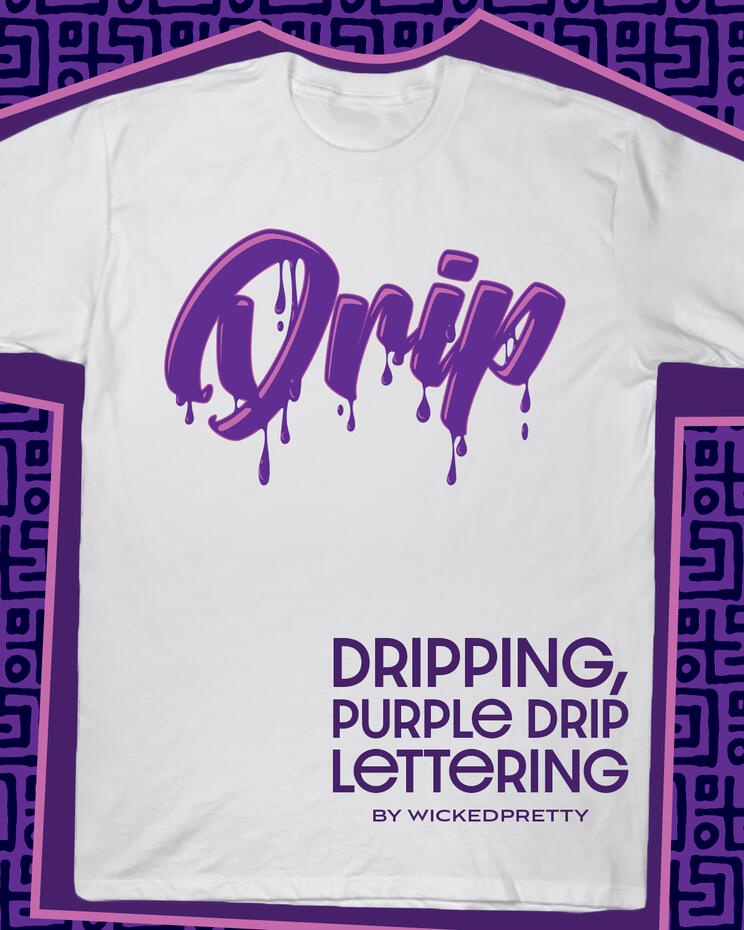 Dripping, Purple Drip Lettering