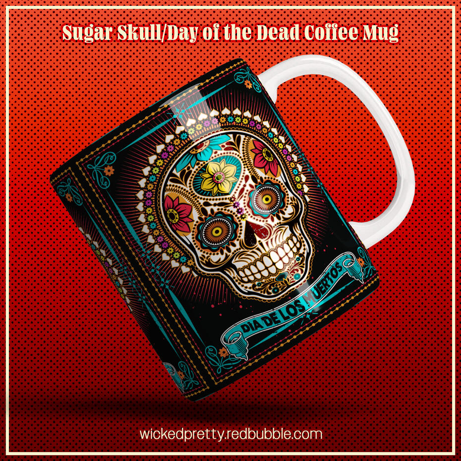 Sugar Skull-Day of the Dead Coffee Mug